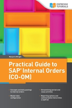 Paperback Practical Guide to SAP Internal Orders (CO-OM) Book