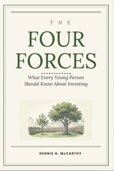 The Four Forces: What Every Young Person Should Know About Investing