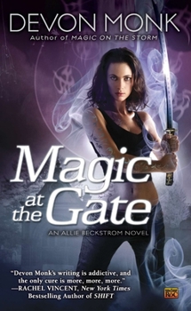 Magic at the Gate - Book #5 of the Allie Beckstrom
