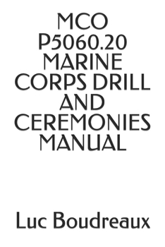 Paperback McO P5060.20 Marine Corps Drill and Ceremonies Manual Book