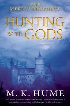 Paperback The Merlin Prophecy Book Three: Hunting with Gods: Volume 3 Book