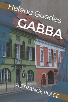 Paperback Gabba: A Strange Place Book