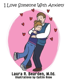 Paperback I Love Someone with Anxiety Book