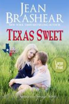 Paperback Texas Sweet (Large Print Edition): A Sweetgrass Springs Story [Large Print] Book