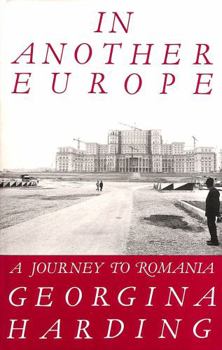 Paperback In Another Europe: A Journey to Romania Book