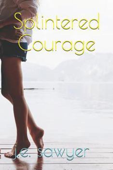 Paperback Splintered Courage Book