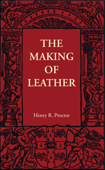 Paperback The Making of Leather Book