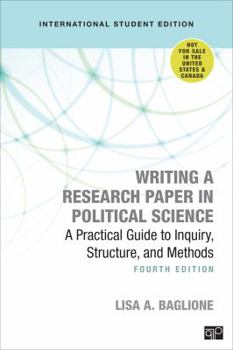 Paperback Writing a Research Paper in Political Science - International Student Edition: A Practical Guide to Inquiry, Structure, and Methods Book