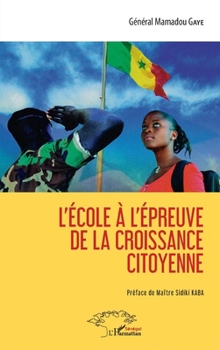 Paperback L'école à l'épreuve de la croissance citoyenne [French] Book