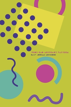 Paperback 1980s Rad Abstract Pattern - Daily Journal Notebook: 6" X 9" Notebook - 120 Blank Lined Pages Book