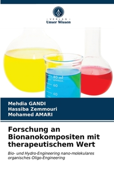 Forschung an Bionanokompositen mit therapeutischem Wert