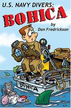 Paperback US Navy Divers - Bohica Book