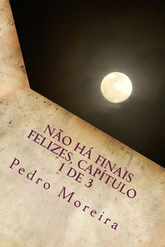 Paperback Não há finais felizes, capítulo 1 de 3: A Rapariga [Portuguese] Book
