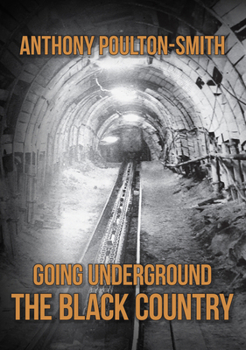 Paperback Going Underground: The Black Country Book