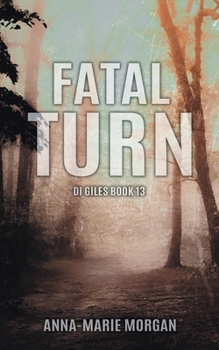 Paperback Fatal Turn: DI Giles Book 13 Book