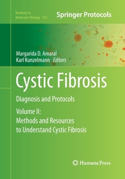 Paperback Cystic Fibrosis: Diagnosis and Protocols, Volume 2: Methods and Resources to Understand Cystic Fibrosis Book