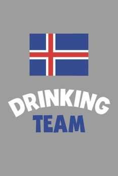 Paperback Drinking Team Notebook: Lined Journal, 120 Pages, 6 x 9, Iceland Flag Beer Olympics Gift Journal Matte Finish Book
