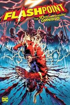 Flashpoint: The 10th Anniversary Omnibus - Book  of the Flashpoint