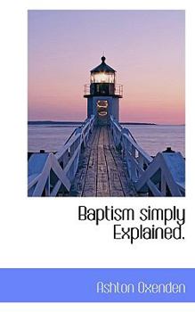 Paperback Baptism Simply Explained. Book