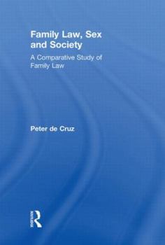 Hardcover Family Law, Sex and Society: A Comparative Study of Family Law Book