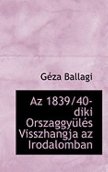 Paperback AZ 1839/40-Diki Orszaggya1/4lacs Visszhangja AZ Irodalomban Book