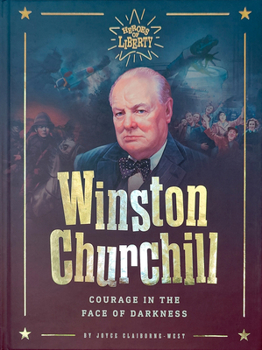 Hardcover Winston Churchill: Courage in the Face of Darkness Book