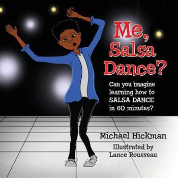 Paperback Me, Salsa Dance?: Can you imagine learning how to salsa dance in 60 minutes? Book