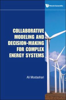 Hardcover Collaborative Modeling and Decision-Making for Complex Energy Systems Book