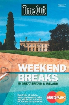 Paperback Time Out Weekend Breaks in Great Britain and Ireland Book