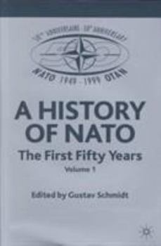 Hardcover History of NATO: The First Fifty Years Book