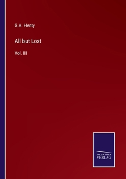 Paperback All but Lost: Vol. III Book