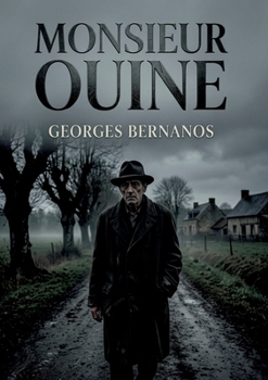 Monsieur Ouine: Les secrets enfouis d'un village hanté par le passé (French Edition)