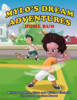 Paperback Mylo's Dream Adventures: Home Run Book