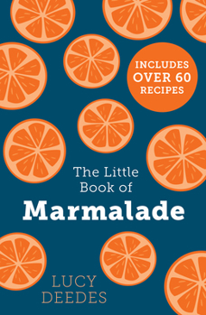 Paperback The Little Book of Marmalade Book