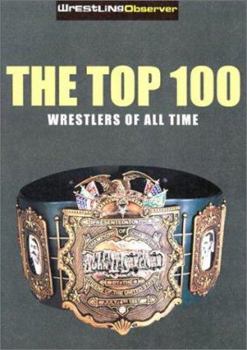 Hardcover Top 100 Pro Wrestlers of All Time: Wrestling Observer's Book