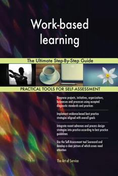 Paperback Work-based learning The Ultimate Step-By-Step Guide Book