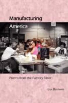 Paperback Manufacturing America, Poems from the Factory Floor Book