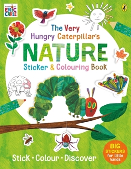 Paperback The Very Hungry Caterpillar’s Nature Sticker and Colouring Book