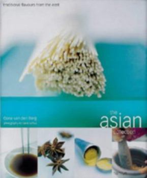 Hardcover The Asian Collection: Traditional Flavours from the East Book