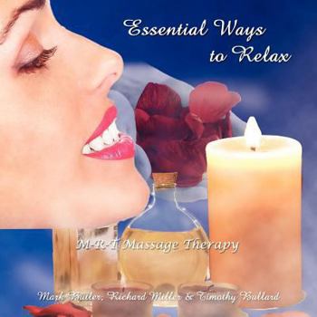 Paperback Essential Ways to Relax: M-R-T Massage Therapy Book