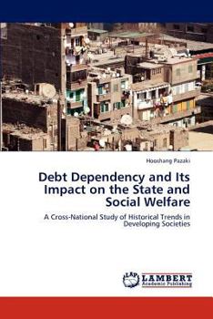 Paperback Debt Dependency and Its Impact on the State and Social Welfare Book