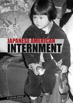 Japanese American Internment - Book  of the Eyewitness to World War II