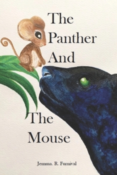 Paperback The Panther and The Mouse: A Tale For The Whole Family Book