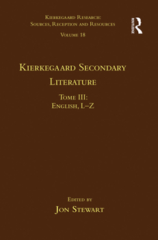 Paperback Volume 18, Tome III: Kierkegaard Secondary Literature: English L-Z Book