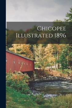 Paperback Chicopee Illustrated 1896 Book