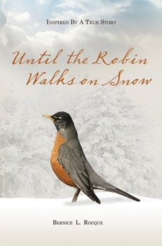 Paperback Until the Robin Walks on Snow Book