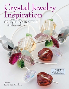 Paperback Crystal Jewelry Inspiration from the Create Your Style Ambassadors Book