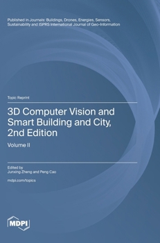 Hardcover 3D Computer Vision and Smart Building and City, 2nd Edition: Volume II Book