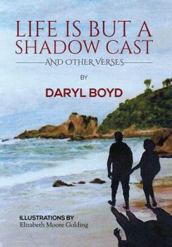 Life is But a Shadow Cast