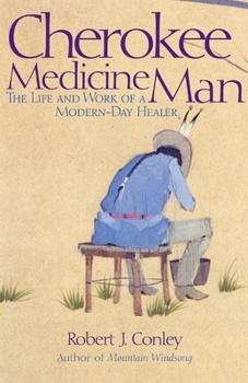 Paperback Cherokee Medicine Man: The Life and Work of a Modern-Day Healer Book